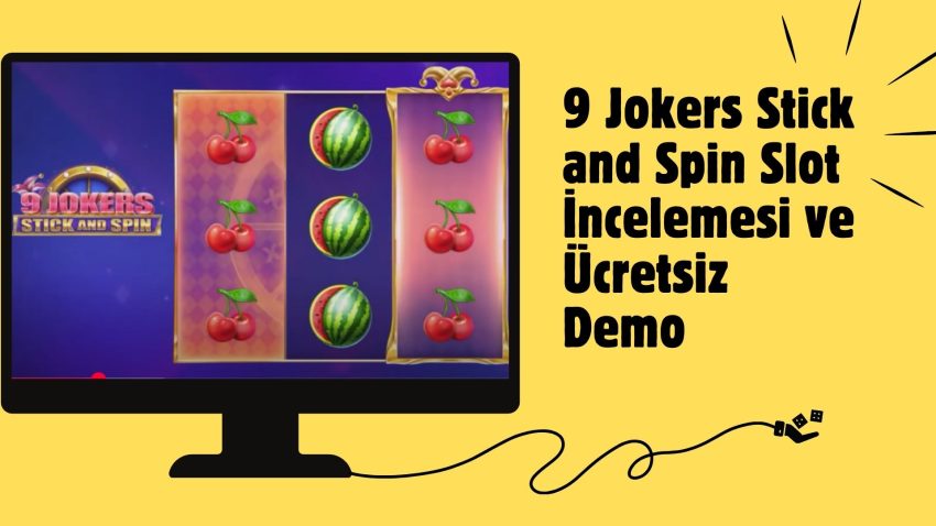 9 Jokers Stick and Spin Slot incelemesi