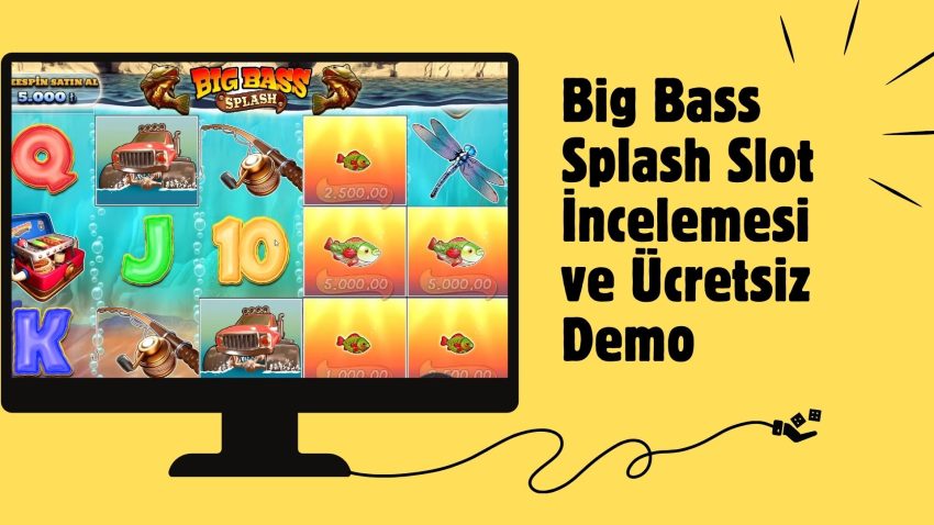 Big Bass Splash Slot incelemesi Ve Ücretsiz Demo