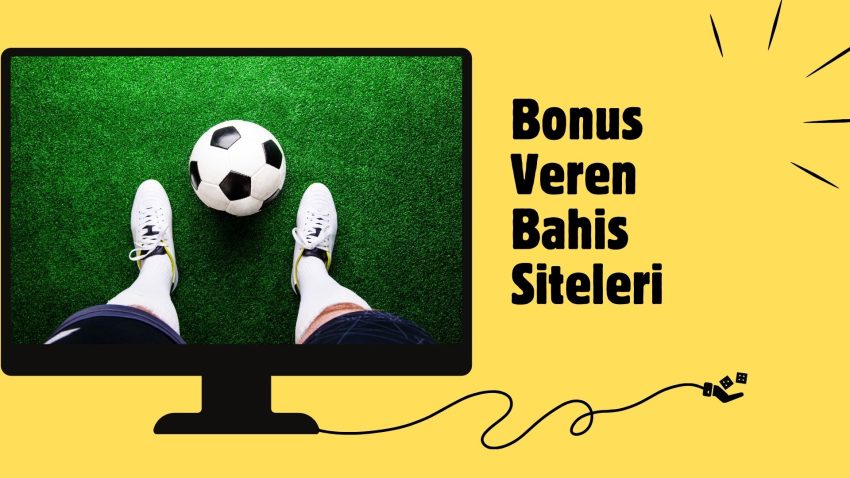 Bonus Veren Bahis Siteleri